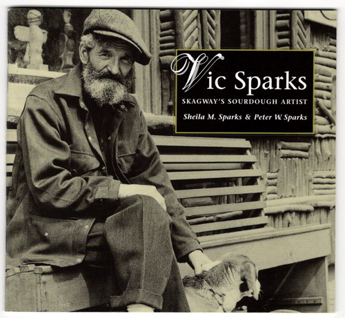 Sparks booklet- Skagway's Sourdough Artist